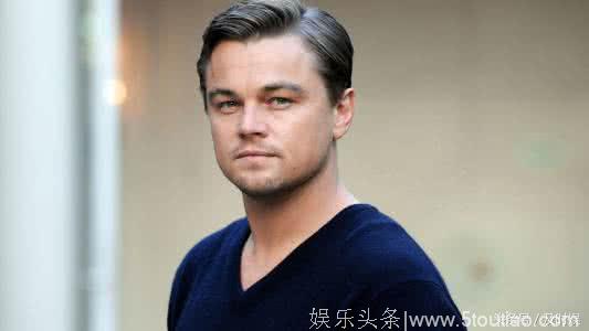 小李子莱昂纳多迪卡普里奥和他的前女友分手的真正原因！